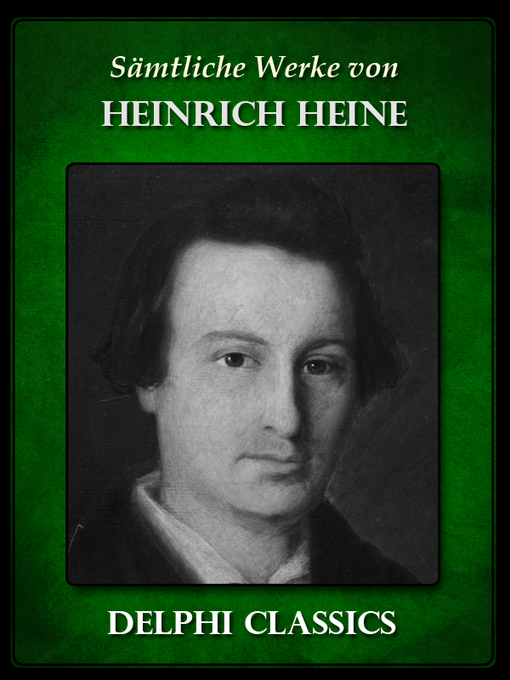 Title details for Saemtliche Werke von Heinrich Heine (Illustrierte) by Heinrich Heine - Available